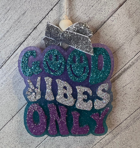 GOOD VIBES ONLY